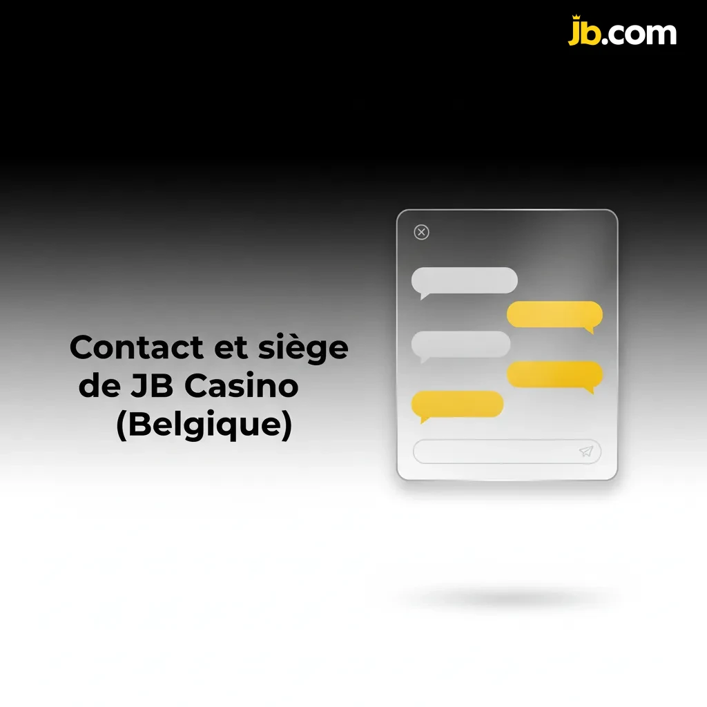 Contact JB Casino Belgique: support 24/7 en français via chat, aide/e-mail, réseaux sociaux; siège social sur le site.