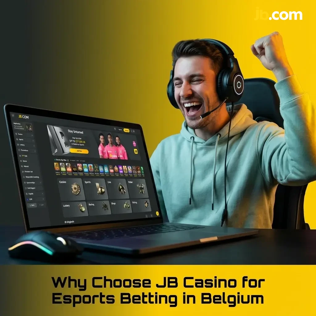 JB Casino esports betting platform advantages for Belgian players including bonuses, odds, and mobile app